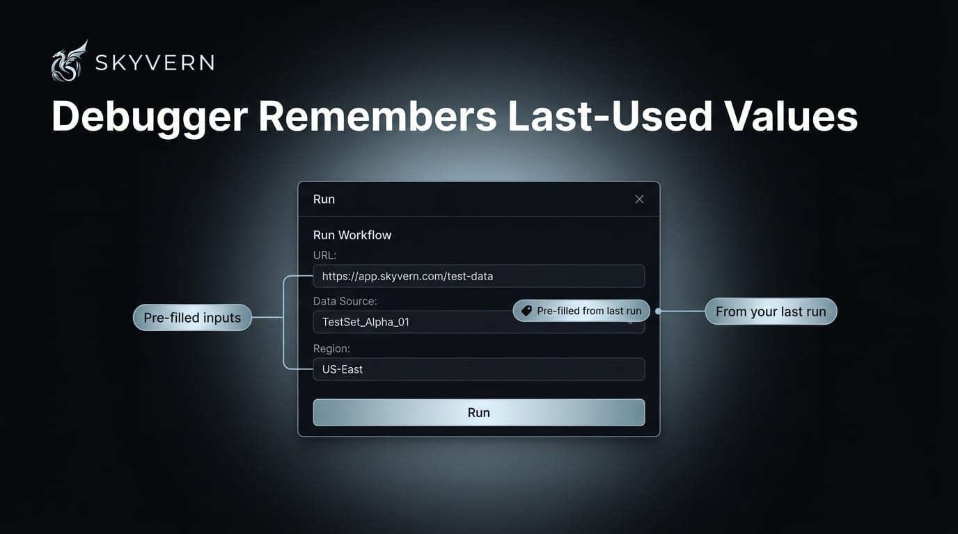 Debugger Run dialog pre-filled with parameter values from the last run, marked by a "Pre-filled from last run" badge